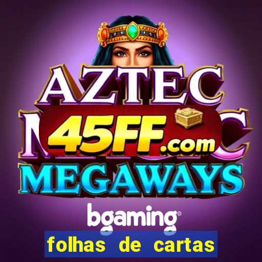folhas de cartas para imprimir